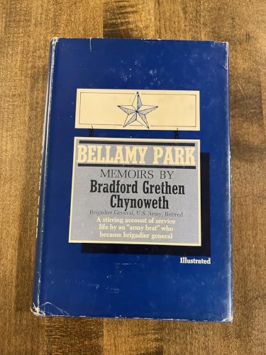 Bellamy Park: Memoirs by Bradford Grenthen Chynowth.