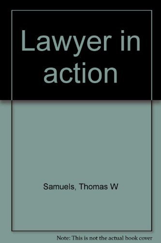 Beispielbild fr Lawyer in Action : The Fascinating Memoirs of a Distinguished Lawyer, from the Simplicity of an Illinois Boyhood to the Complexities of Watergate zum Verkauf von Novel Ideas Books & Gifts