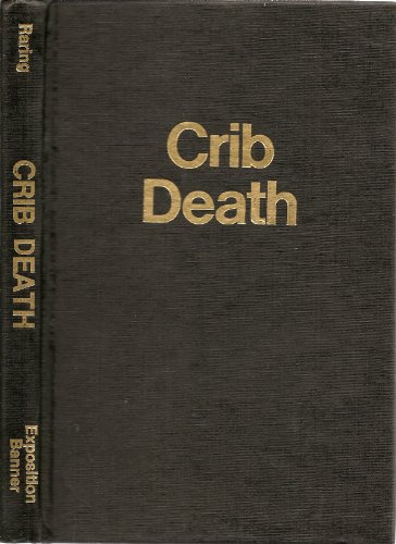 Stock image for Crib Death: Scourge of Infants, Shame of Society for sale by Pomfret Street Books