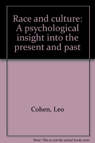 9780682481830: Race and culture: A psychological insight into the present and past