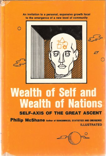 Imagen de archivo de Wealth of self and wealth of nations: Self-axis of the Great Ascent (An Exposition-university book) a la venta por A Squared Books (Don Dewhirst)
