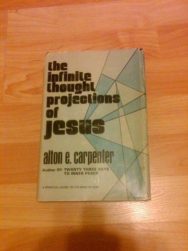 The Infinite Thought Projections of Jesus