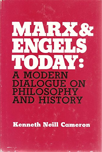 Beispielbild fr Marx and Engels Today: a Modern Dialogue on Philosophy and History zum Verkauf von Hackenberg Booksellers ABAA