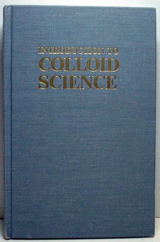 Beispielbild fr Introduction to Colloid Science (An Exposition-university book) zum Verkauf von HPB-Red