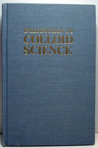 Imagen de archivo de Introduction to Colloid Science (An Exposition-university book) a la venta por HPB-Red