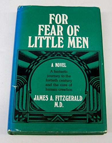 Imagen de archivo de For Fear of Little Men: A Novel a la venta por Books End Bookshop