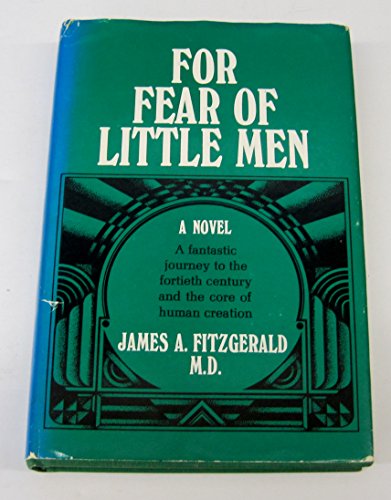 For fear of little men: A novel