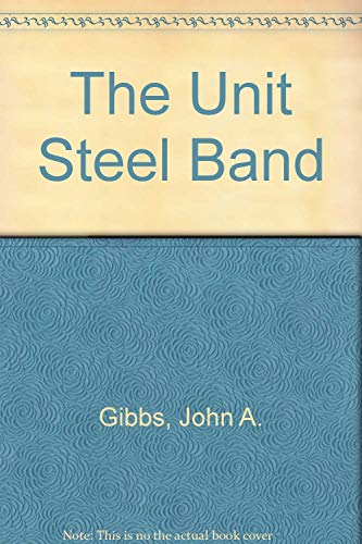 Imagen de archivo de The Unit Steel Band a la venta por Bookmans