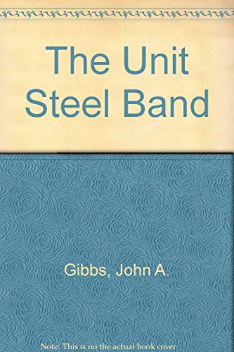 Stock image for The Unit Steel Band for sale by Bookmans