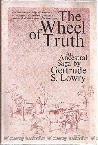 Stock image for The Wheel of Truth: An Ancestral Saga for sale by Popeks Used and Rare Books, IOBA