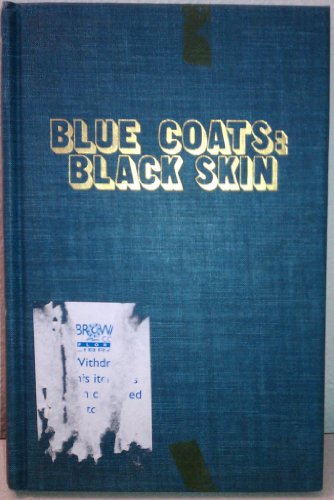 Beispielbild fr Blue Coats-Black Skin : The Black Experience in New York City Police Department Since 1891 zum Verkauf von Better World Books