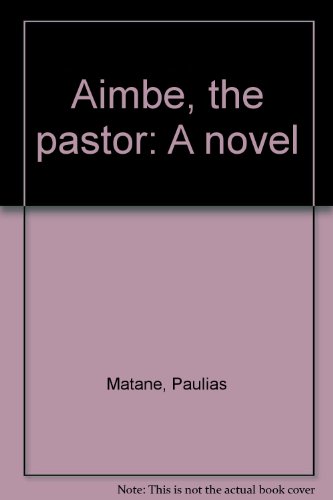 9780682492300: Aimbe, the pastor: A novel