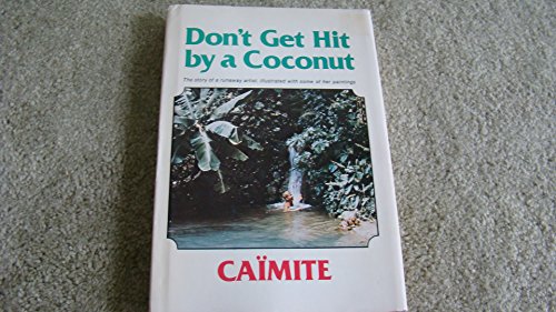 Beispielbild fr Don't Get Hit By a Coconut zum Verkauf von Gebhard and Burkhart  Books