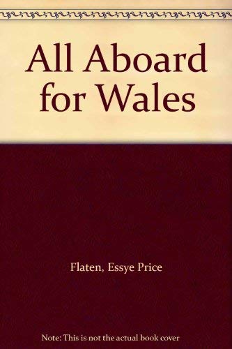 Beispielbild fr All Aboard for Wales zum Verkauf von Wonder Book