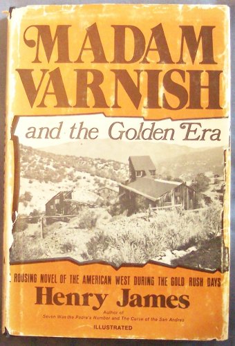 Beispielbild fr Madam Varnish and the Golden Era zum Verkauf von Books From California