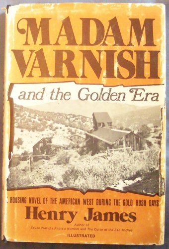 Imagen de archivo de Madam Varnish and the Golden Era a la venta por Books From California