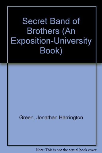 Imagen de archivo de Secret Band of Brothers (An Exposition-University Book) a la venta por HPB-Red
