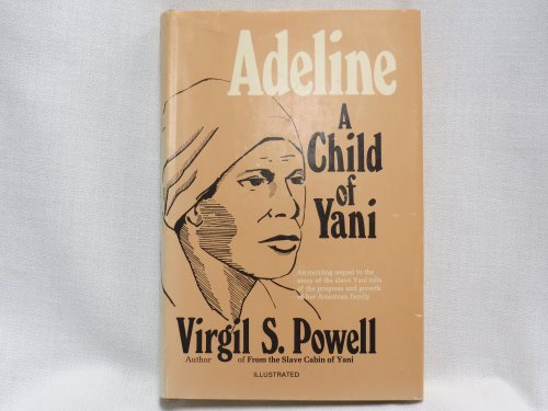 Beispielbild fr Adeline: A Child of Yani zum Verkauf von A Book By Its Cover