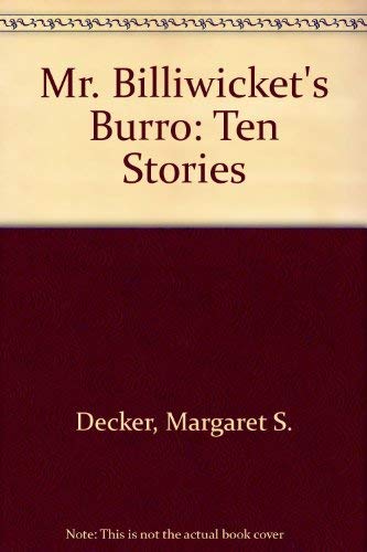 Stock image for Mr. Billiwicket's Burro : Ten Stories for sale by Better World Books