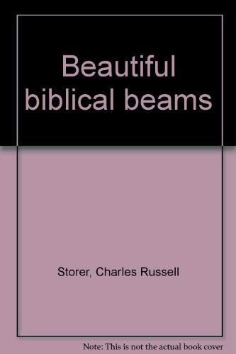 9780682495677: Beautiful biblical beams