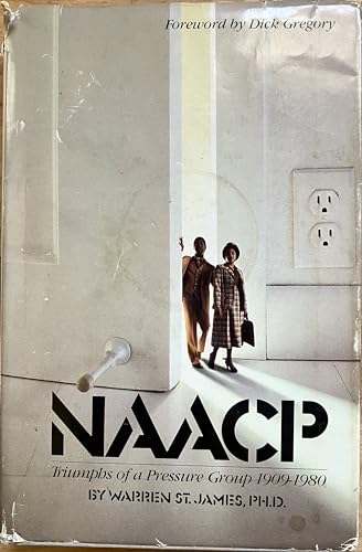 9780682496056: Naacp, Triumphs of a Pressure Group, Nineteen Hundred and Nine Thru Nineteen Hundred and Eighty (An Exposition-University Book)