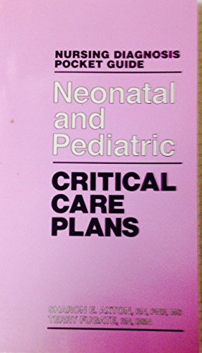 Stock image for Neonatal and Pediatric Critical Care Plans for sale by ThriftBooks-Atlanta