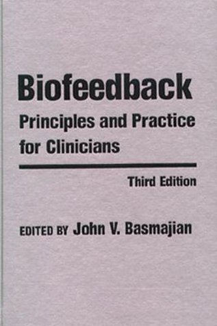 Beispielbild fr Biofeedback : Principles and Practice for Clinicians zum Verkauf von Better World Books