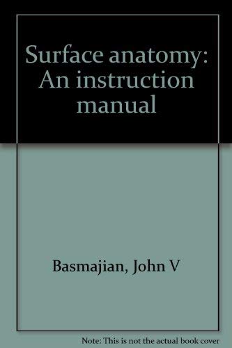 Beispielbild fr Surface Anatomy: An Instruction Manual zum Verkauf von Anybook.com
