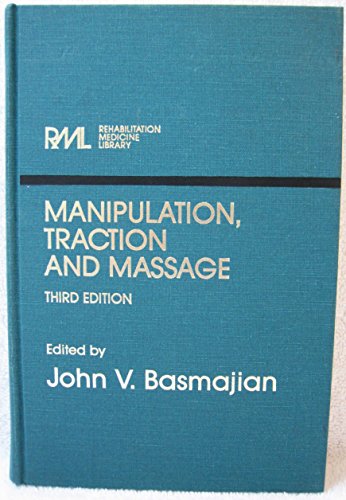 Beispielbild fr Manipulation Traction and Massage zum Verkauf von Better World Books
