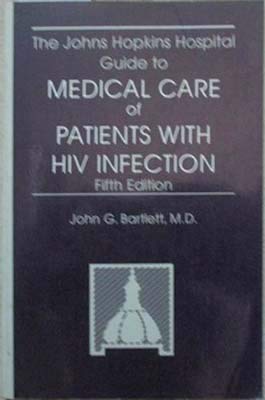 9780683004496: The Johns Hopkins Hospital Guide to Medical Care of Patients with HIV Infection