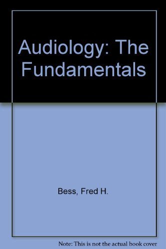 Beispielbild fr Audiology : The Fundamentals zum Verkauf von Better World Books: West