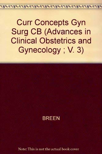 Stock image for Current Concepts in Gynecologic Surgery (Advances in Clinical Obstetrics and Gynecology) for sale by Mispah books