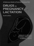 Beispielbild fr Drugs in Pregnancy and Lactation: A Reference Guide to Fetal and Neonatal Risk zum Verkauf von Thomas F. Pesce'