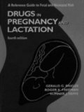 Stock image for Drugs in Pregnancy and Lactation: A Reference Guide to Fetal and Neonatal Risk for sale by Irish Booksellers