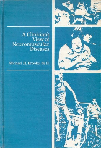 Beispielbild fr A Clinician's View of Neuromuscular Diseases zum Verkauf von ThriftBooks-Atlanta