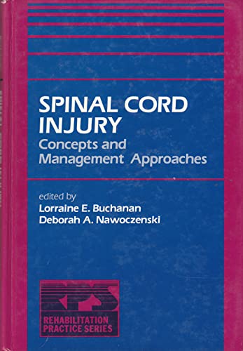 9780683011289: Spinal Cord Injury: Concepts and Management Approaches