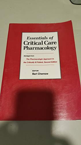 Imagen de archivo de Essentials of Critical Care Pharmacology: Abridged from the Pharmacologic Approach to the Critically Ill Patient a la venta por HPB-Red