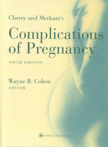 9780683016734: Cherry and Merkatz's Complications of Pregnancy