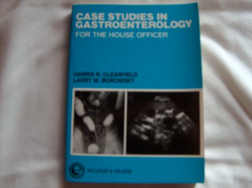 Stock image for Case Studies in Gasteronenterology for the House Officer (Case studies for the house officer) for sale by BookHolders