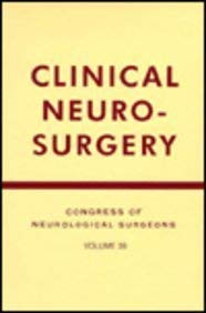 9780683020366: Clinical Neurosurgery: Proceedings of the Congress of Neurological Surgeons Orlando, Florida, 1991 (CONGRESS OF NEUROLOGICAL SURGEONS//CLINICAL NEUROSURGERY)