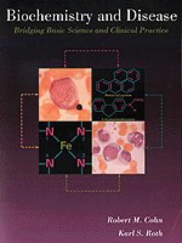 Beispielbild fr Biochemistry and Disease: Bridging Basic Science and Clinical Practice zum Verkauf von ThriftBooks-Dallas