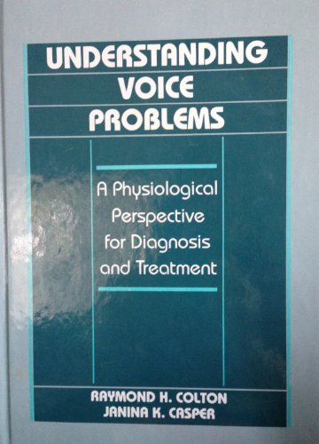 9780683020588: Understanding Voice Problems: A Physiological Perspective for Diagnosis and Treatment