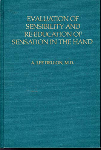 Imagen de archivo de Evaluation of Sensibility and Re-education of Sensation in the Hand a la venta por HPB-Diamond