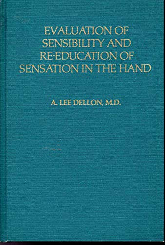 Stock image for Evaluation of sensibility and re-education of sensation in the hand for sale by Wonder Book