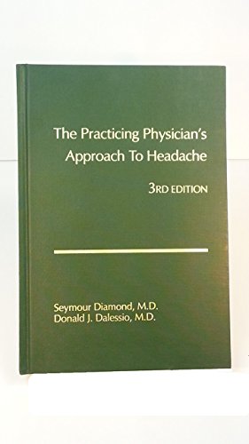 Beispielbild fr The Practicing Physician's Approach to Headache zum Verkauf von Wonder Book
