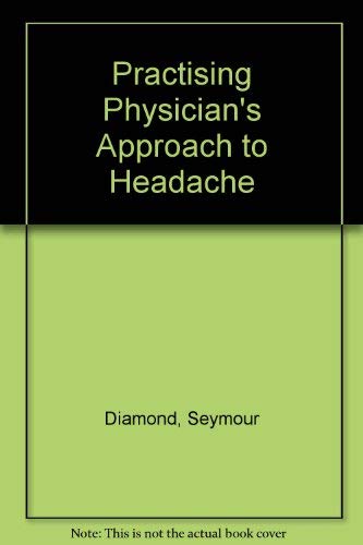 Stock image for The Practicing physician's approach to headache for sale by Project HOME Books