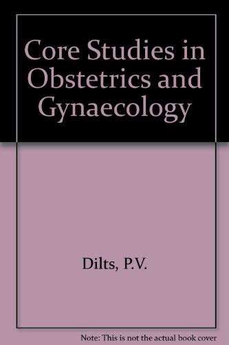 Core Studies in Obstetrics and Gynecology (9780683025729) by P. V. Dilts Jr.; John W. Greene Jr.; J. W. Roddick Jr.