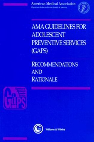 Beispielbild fr Ama Guidelines for Adolescent Preventive Services (Gaps : Recommendations and Rationale) zum Verkauf von HPB-Red