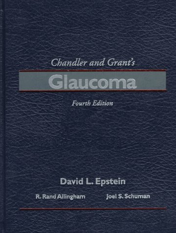 9780683028089: Chandler and Grant's Glaucoma