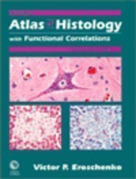 Beispielbild fr Atlas of Histology with Functional Correlations zum Verkauf von WorldofBooks